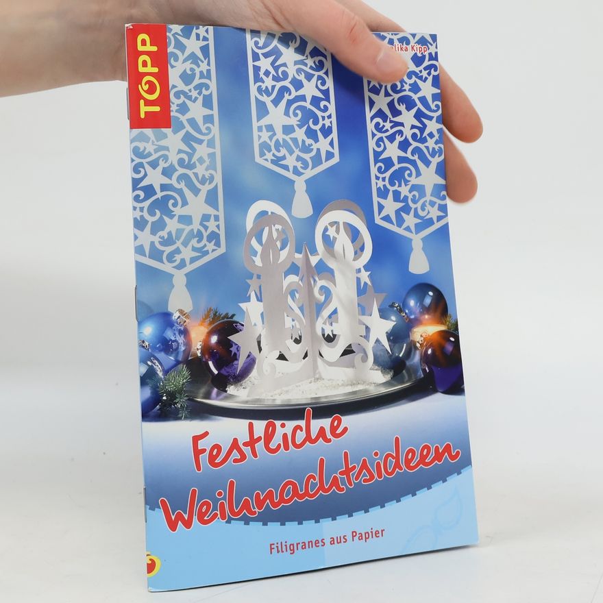 Angelika Kipp Festliche Weihnachtsideen
