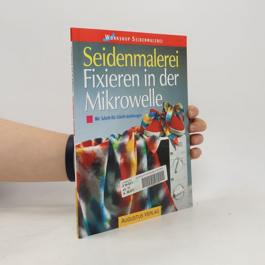 Autorenkollektiv Workshop Seidenmalerei - Fixieren in der Mikrowelle