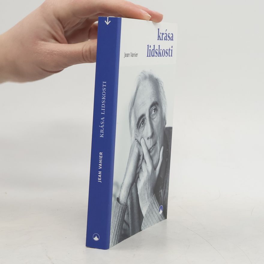 Jean Vanier Krása lidskosti