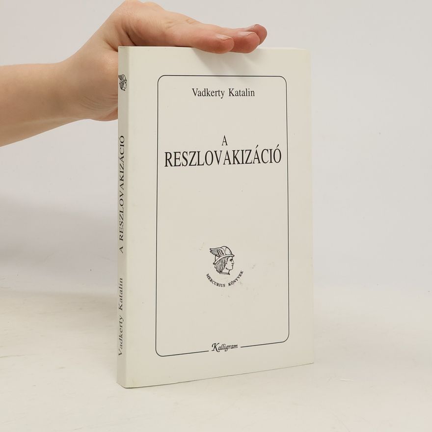 Katalin Vadkerty A reszlovakizáció