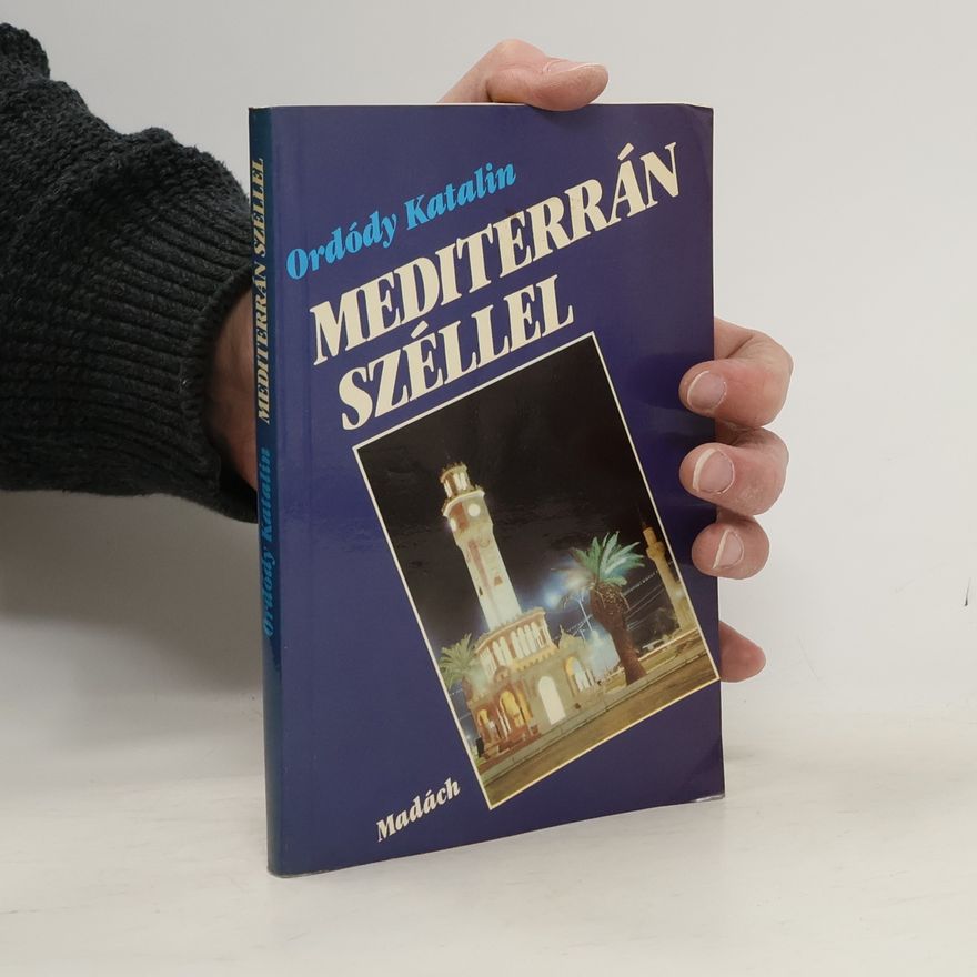 Katalin Ordódy Mediterrán széllel