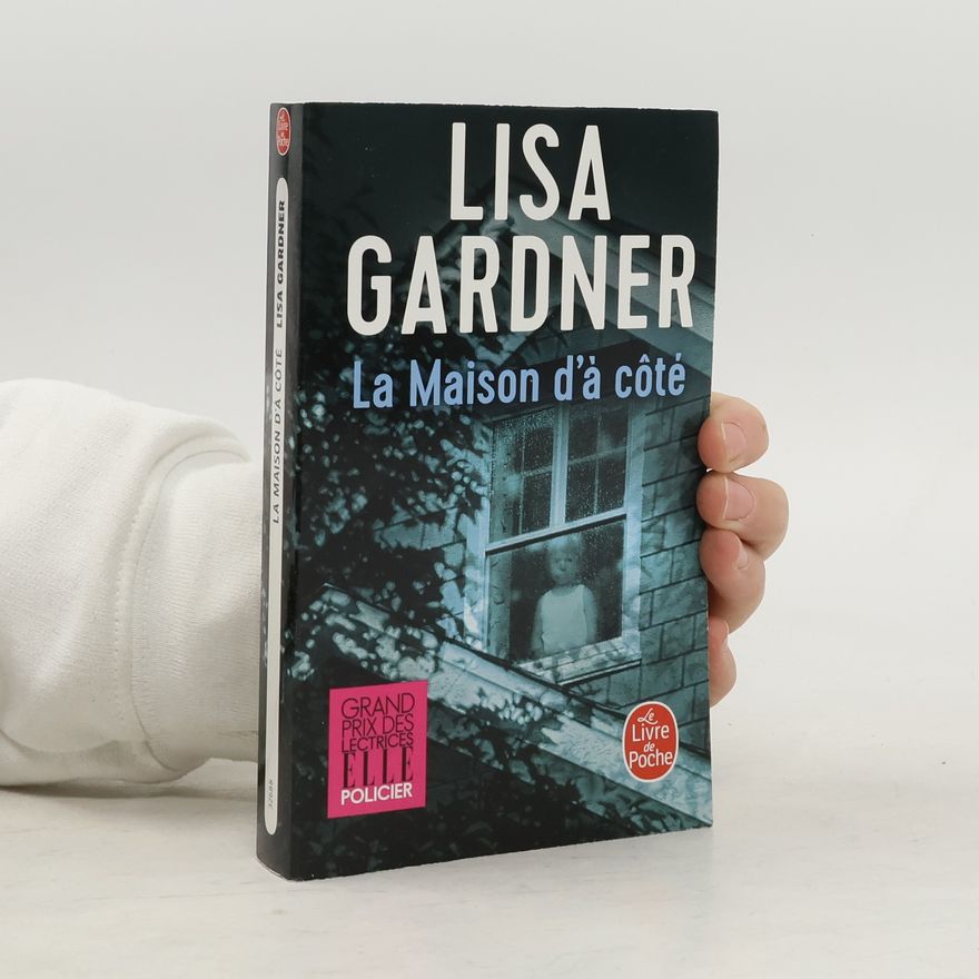 Lisa Gardner La Maison D'a Cote