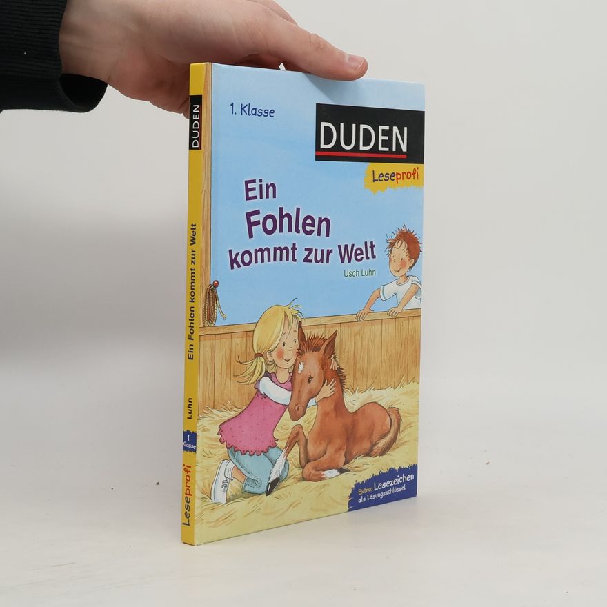 Usch Luhn Ein Fohlen kommt zur Welt