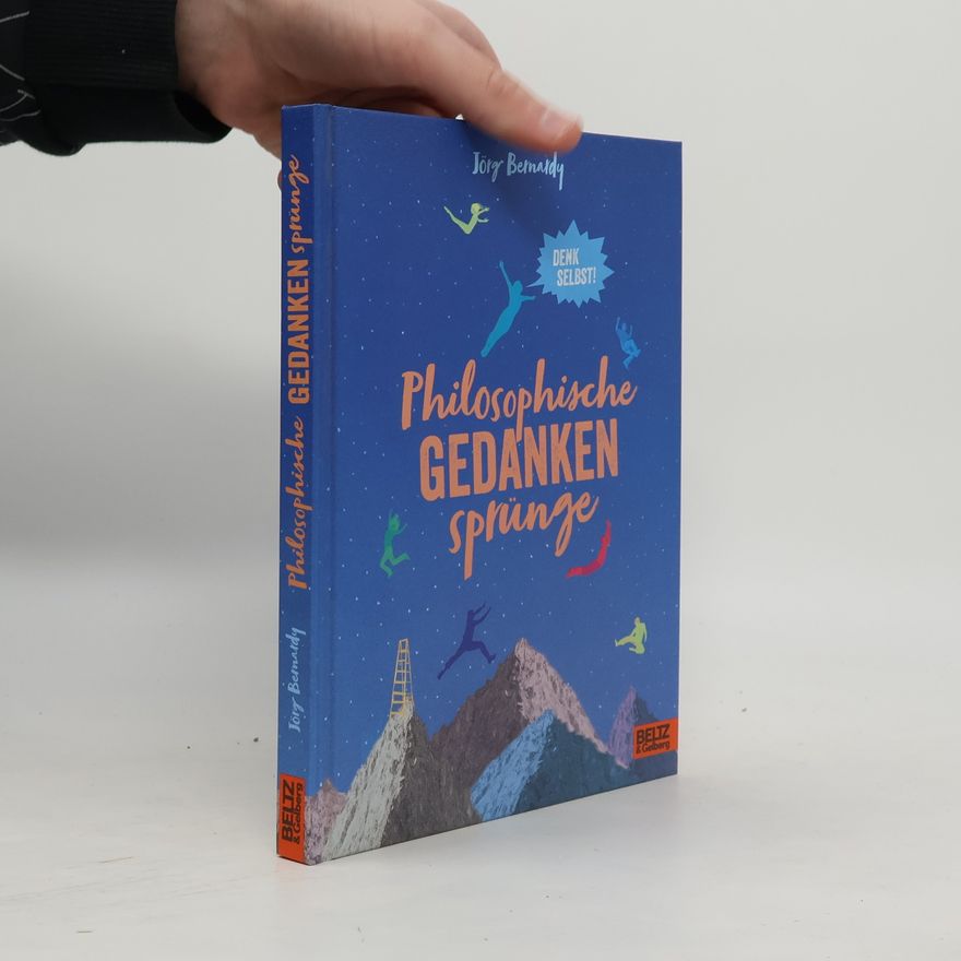 Jörg Bernardy Philosophische Gedankensprünge