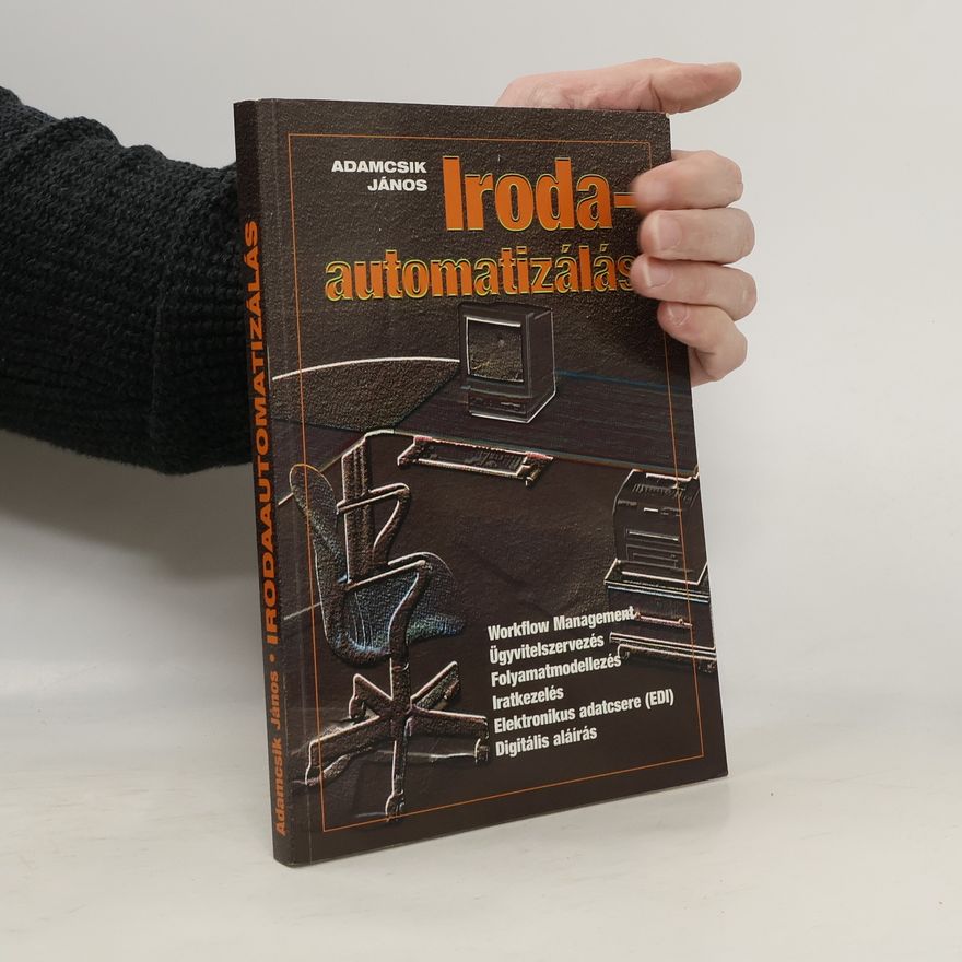 János Adamcsik Irodaautomatizálás