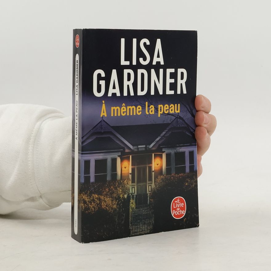 Lisa Gardner A même la peau