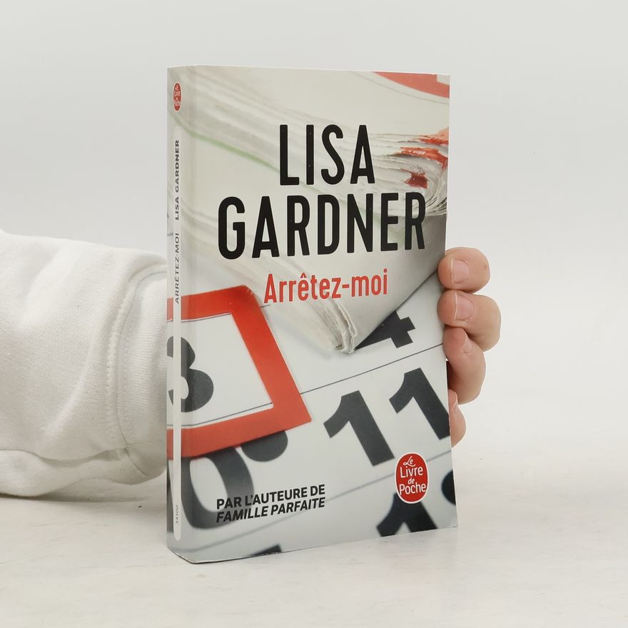 Lisa Gardner Arrêtez-moi