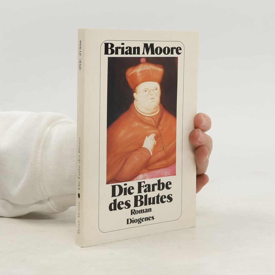 Brian Moore Die Farbe des Blutes
