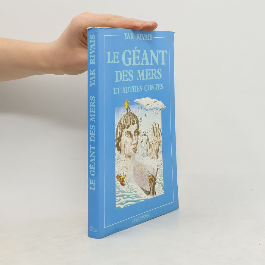 Yak Rivais Le géant des mers et autres histoires