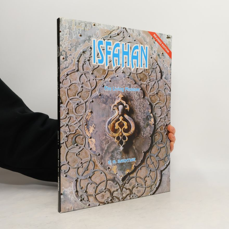 Riza Nur Bakhtiar Isfahan - The Living Museum