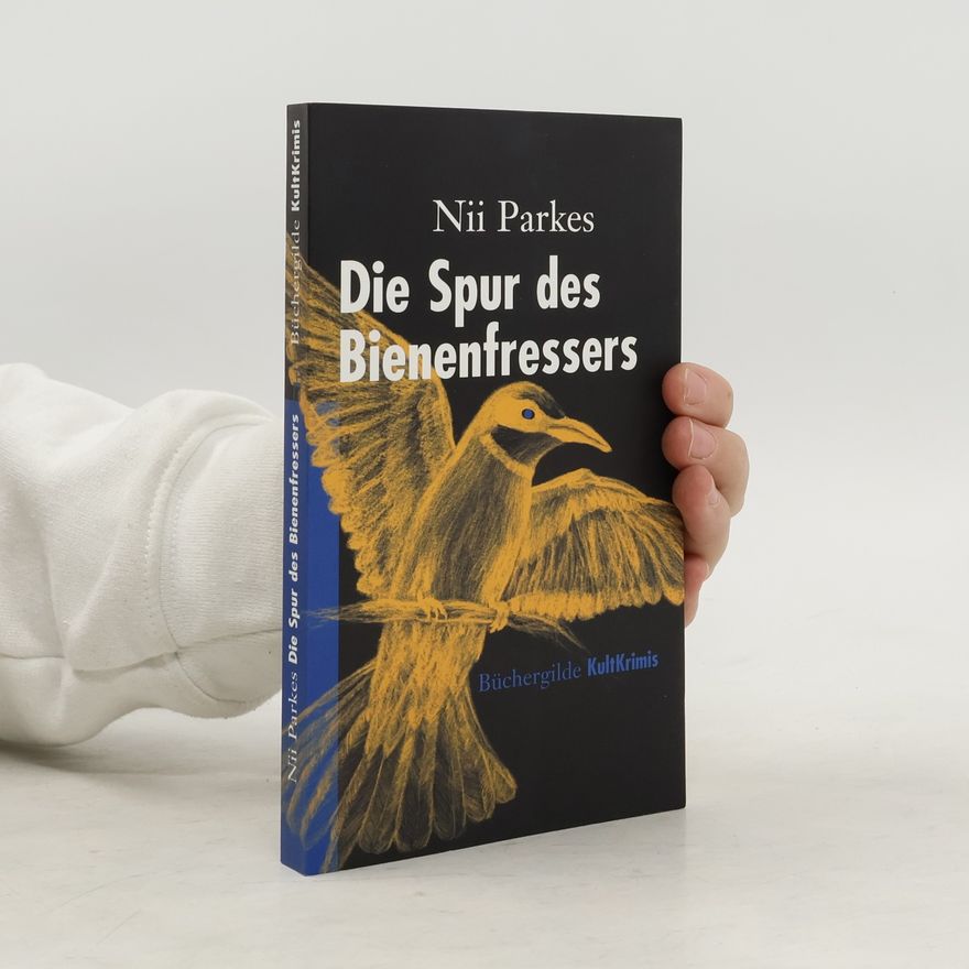 Nii Parkes Die Spur des Bienenfressers