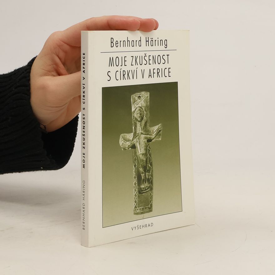 Bernhard Häring Moje zkušenost s církví v Africe