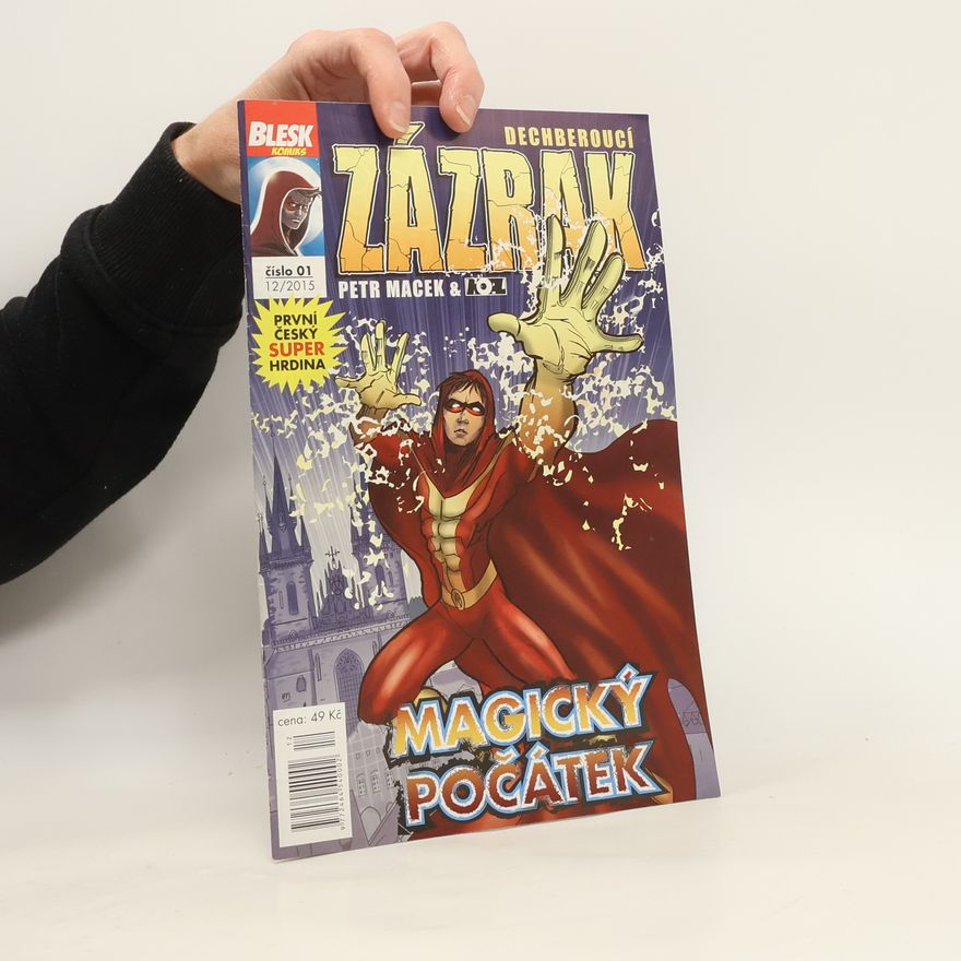 Petr Macek Dechberoucí zázrak. Magický počátek, č. 1. 12/2015