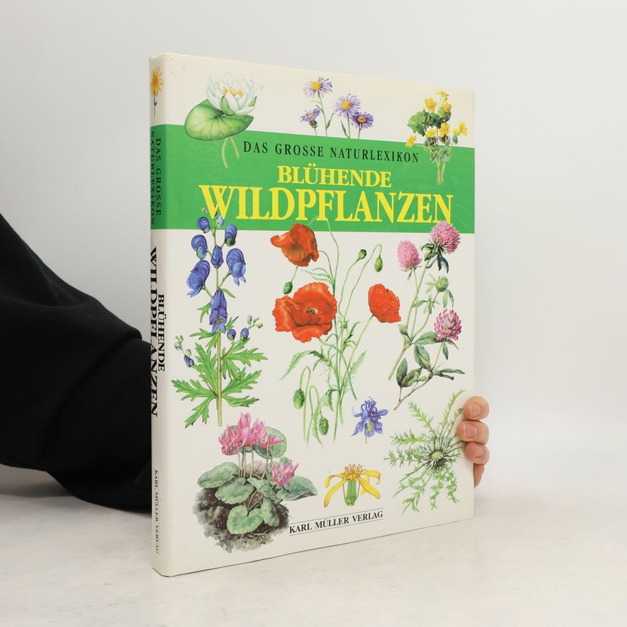 Eliška Tomanová Das grosse Naturlexikon - blühende Wildpflanzen
