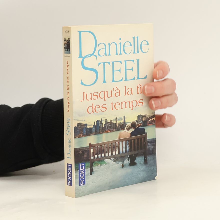 Danielle Steel Jusqu'à la fin des temps