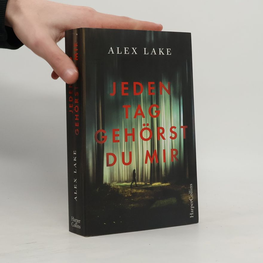 Alex Lake Jeden Tag gehörst du mir
