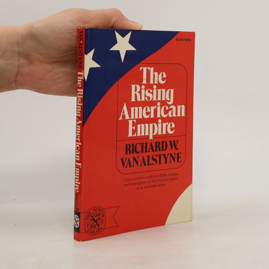 Richard Warner Van Alstyne The Rising American Empire