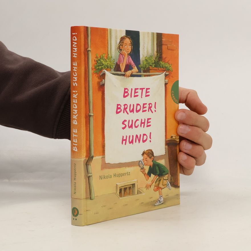 Nikola Huppertz Biete Bruder! Suche Hund!