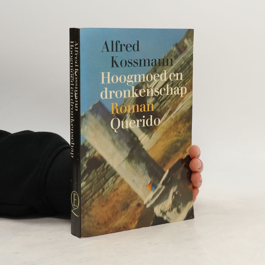 Alfred Kossmann Hoogmoed en Dronkenschap