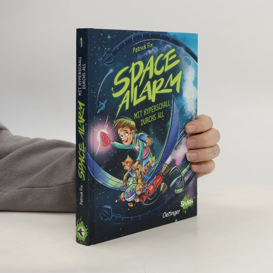 Patrick Fix Space Alarm 1. Mit Hyperschall durchs All