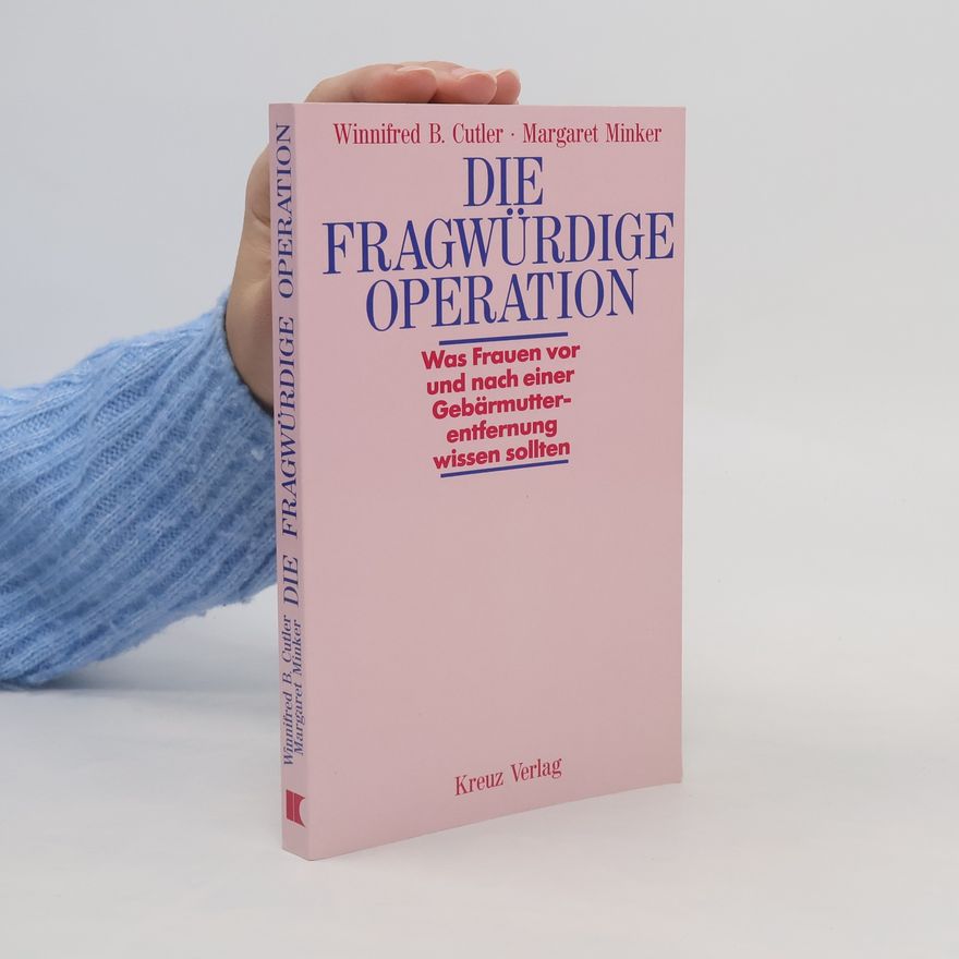 Winnifred B. Cutler Die fragwürdige Operation