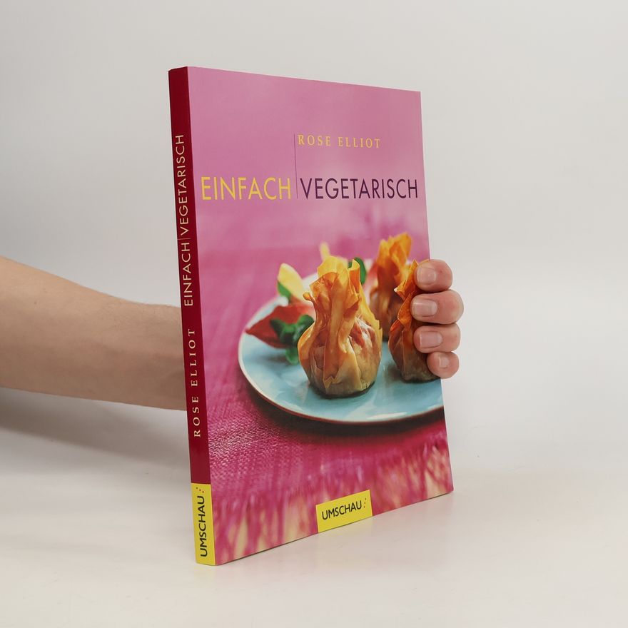 Rose Elliot Einfach vegetarisch