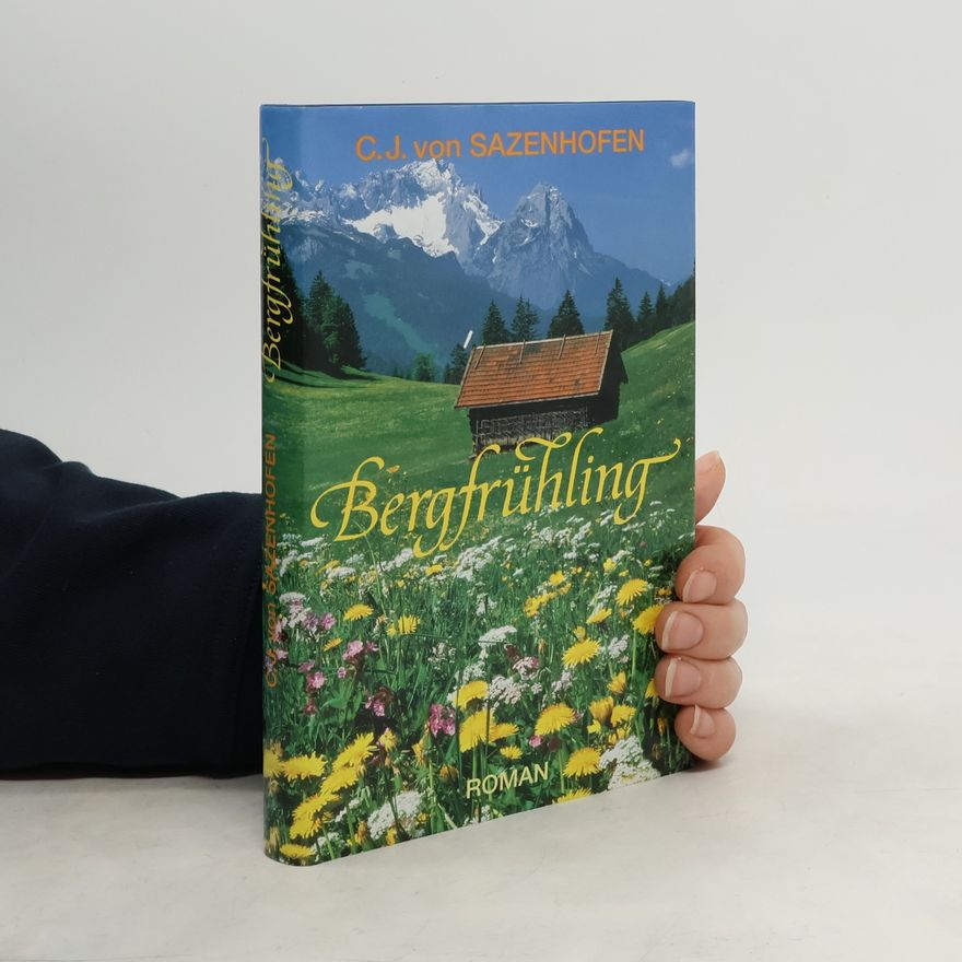Carl Josef von Sazenhofen Bergfrühling
