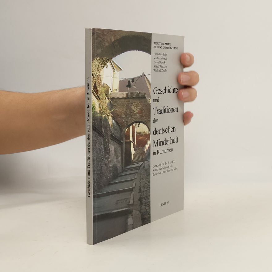 Various authors Geschichte und Traditionen der deutschen Minderheit in Rumänien