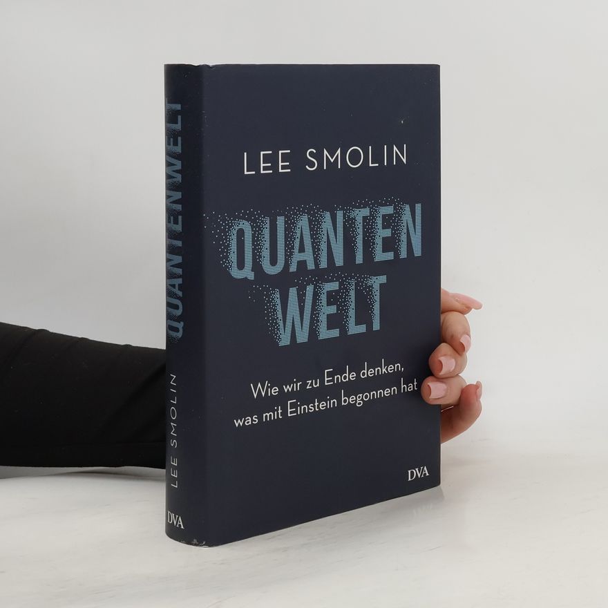 Lee Smolin Quantenwelt