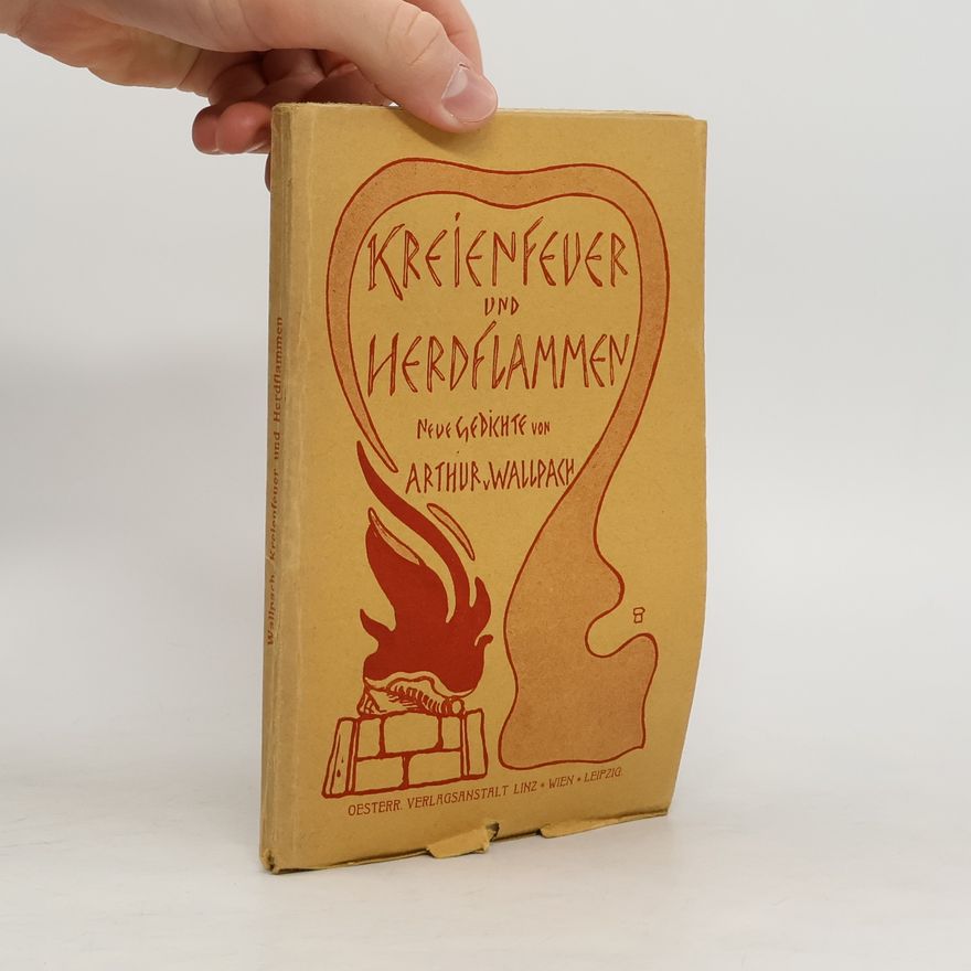 Arthur von. Wallpach Kretenfeuer und Herdflammen