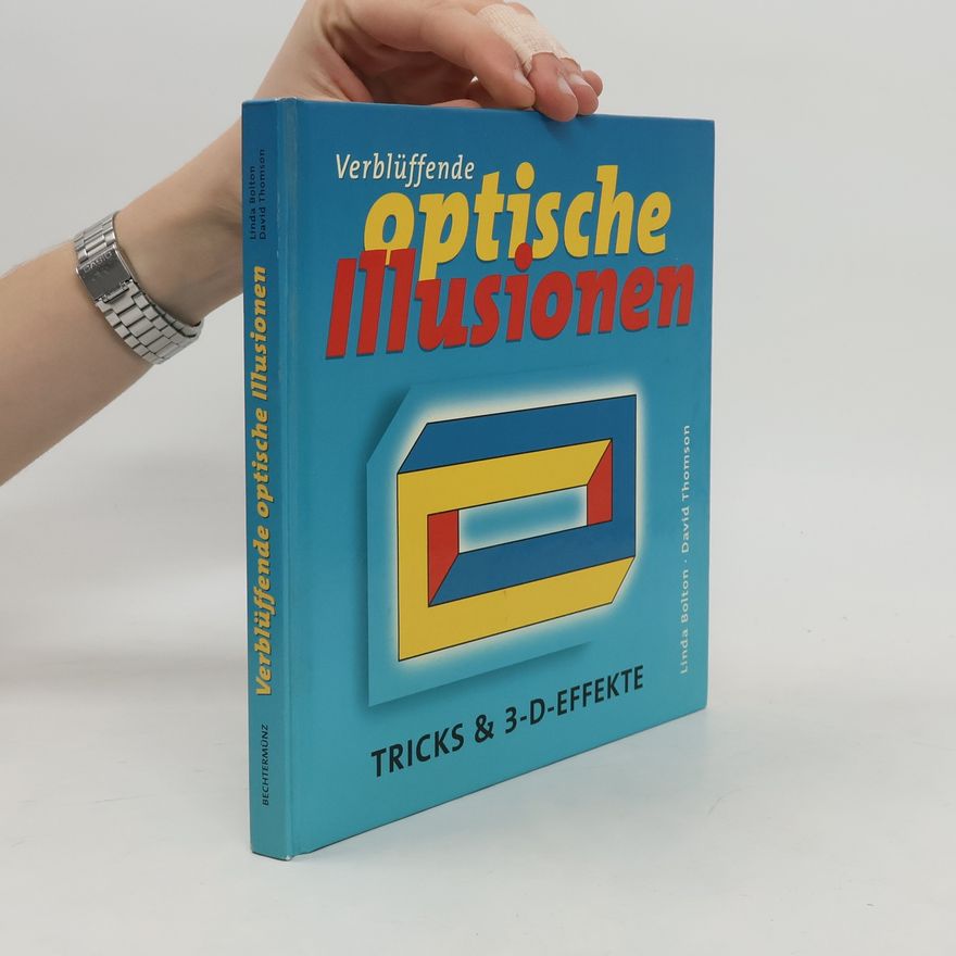 Linda Bolton Verblüffende optische Illusionen