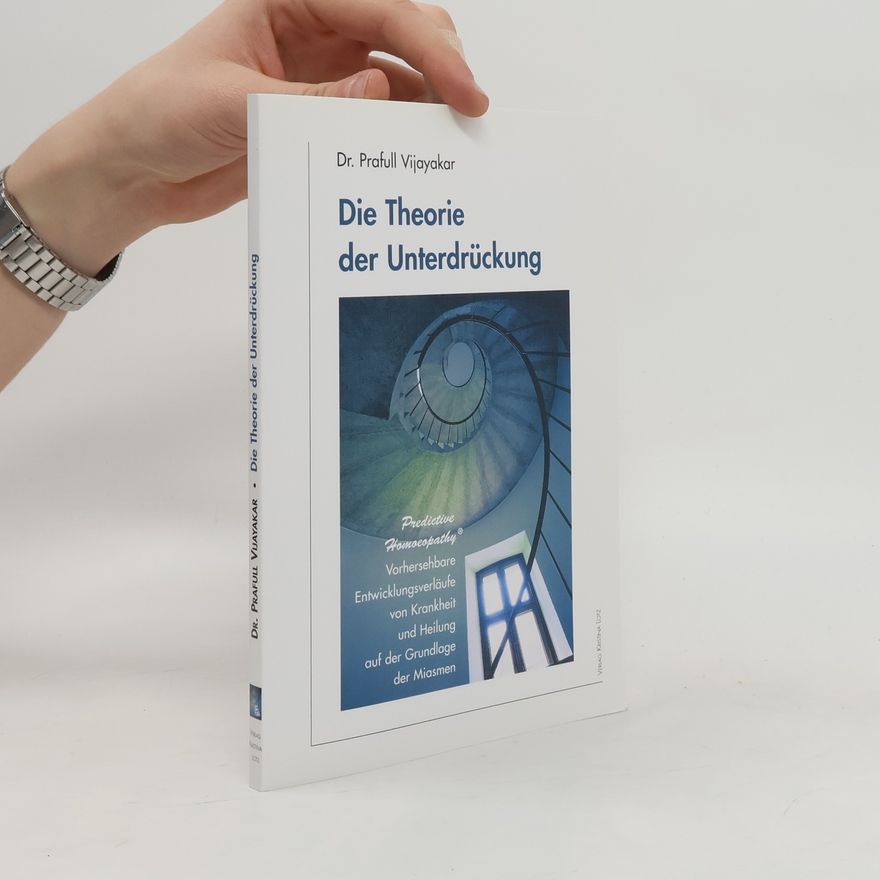 Prafull Vijayakar Die Theorie der Unterdrückung