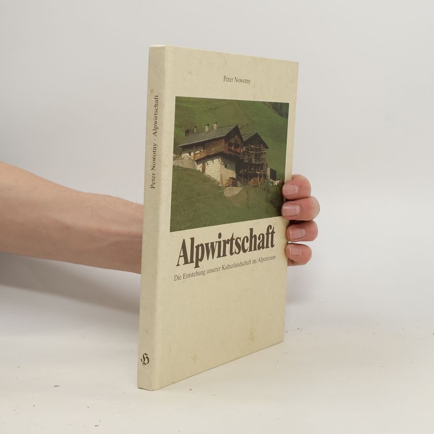 Peter Nowotny Alpwirtschaft