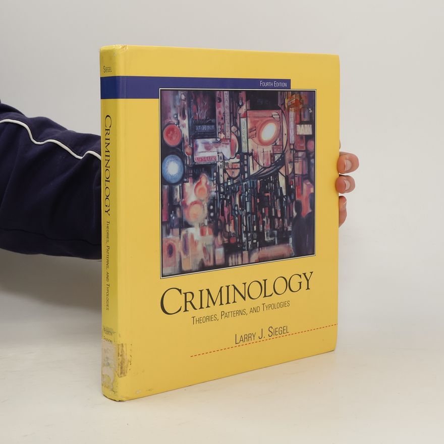 Larry J. Siegel Criminology