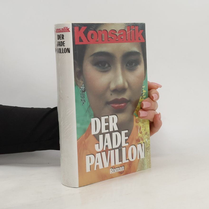 Heinz Günther Konsalik Der Jade Pavillon