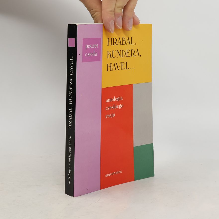Andrzej Sławomir Jagodziński Hrabal, Kundera, Havel...