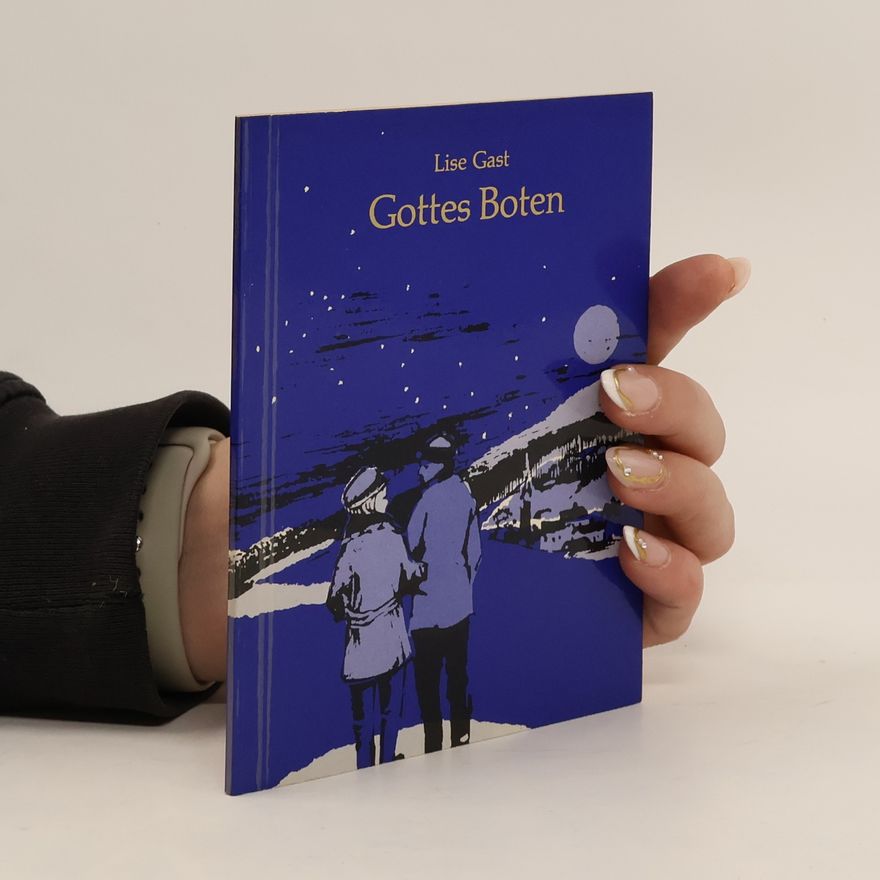 Lise Gast Gottes Boten