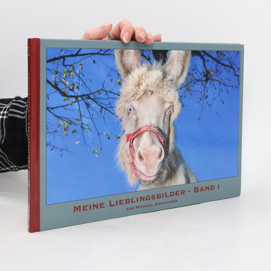 Michael Aufhauser Meine Lieblingsbilder - Band 1
