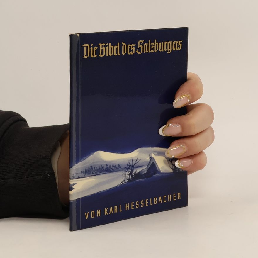 Karl Hesselbacher Die Bibel des Salzburgers