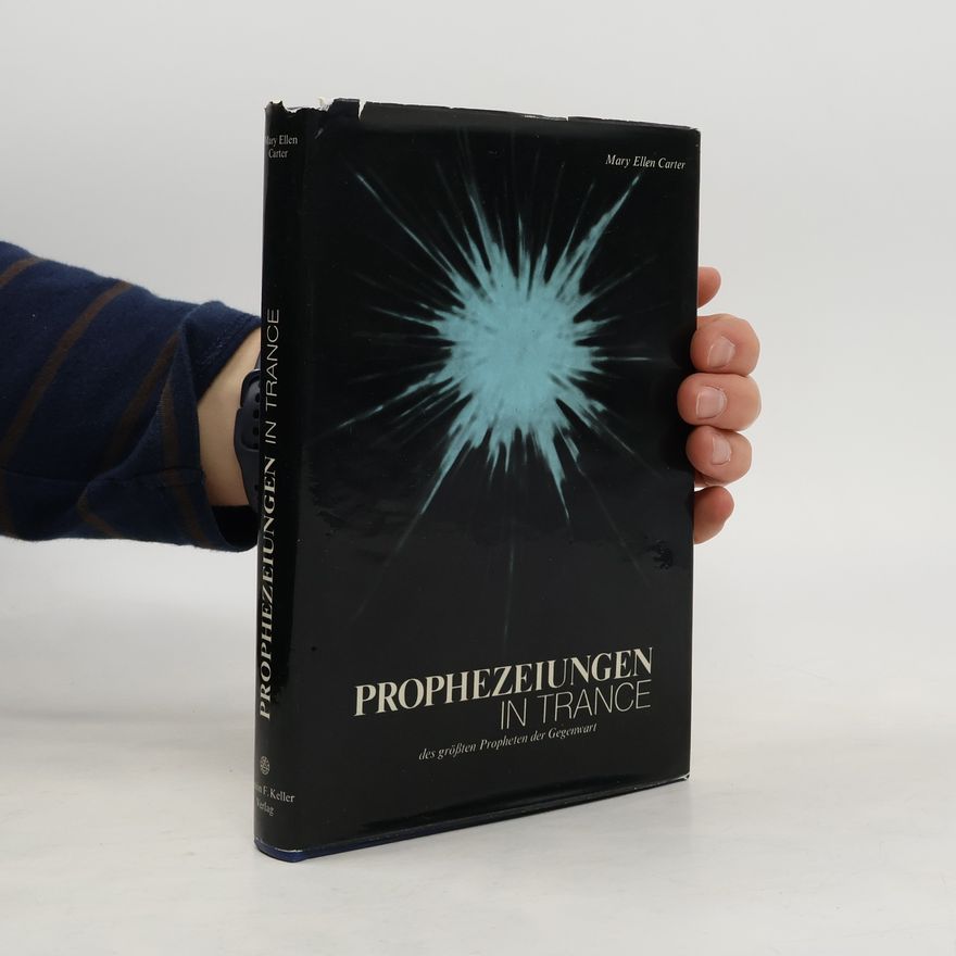 Mary Ellen Carter Prophezeiungen in Trance des grössten Propheten der Gegenwart