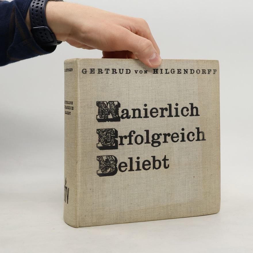 Gertrud von Hilgendorff Nanierlich Erfolgreich Beliebt