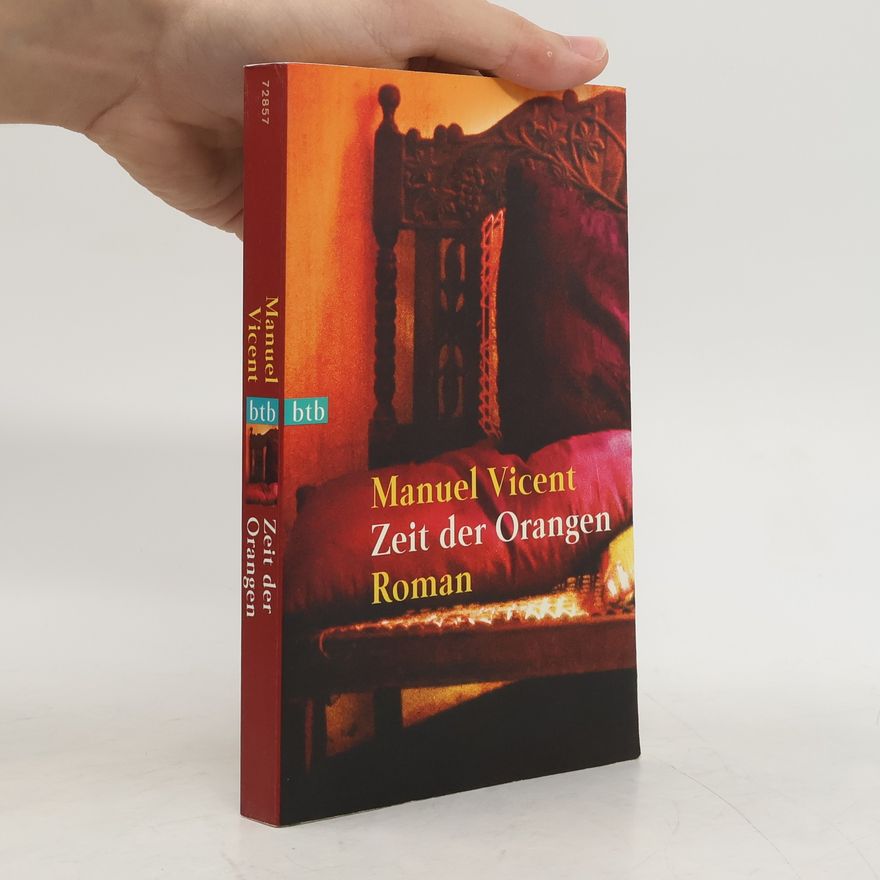Manuel Vicent Zeit der Orangen