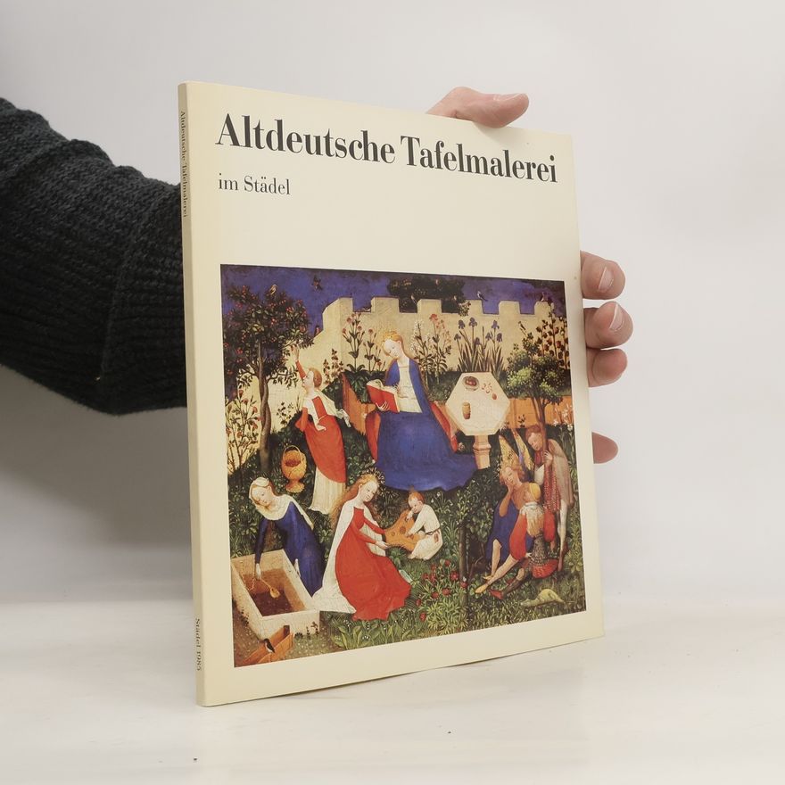 Hans-Joachim Ziemke Altdeutsche Tafelmalerei im Städel