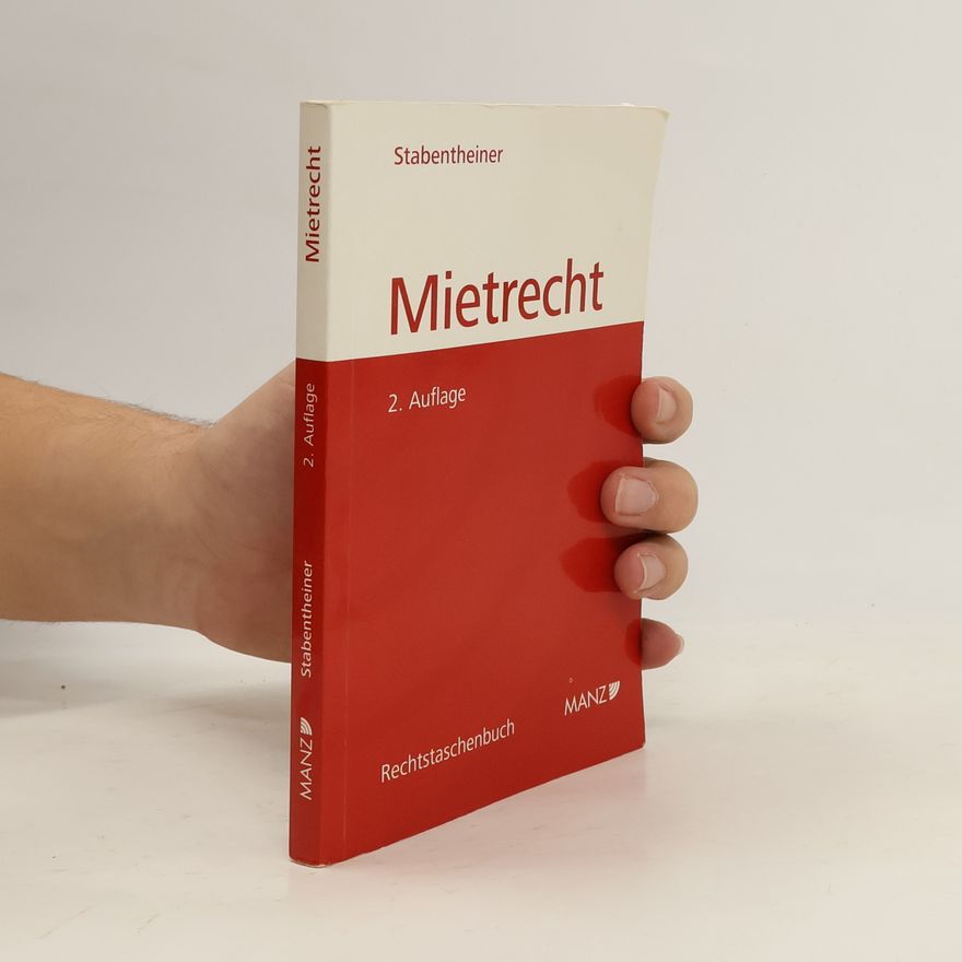 Johannes Stabentheiner Mietrecht - 2. Auflage