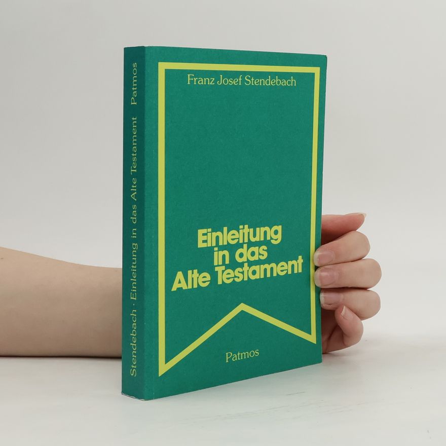 Franz-Josef Stendebach Einleitung in das Alte Testament