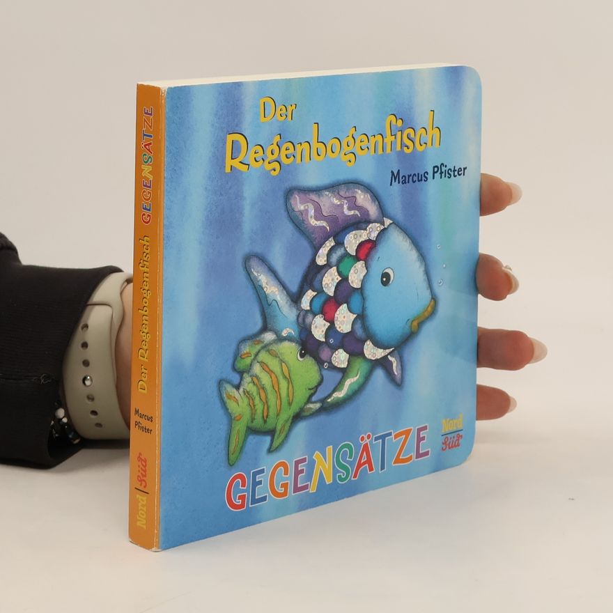 Marcus Pfister Der Regenbogenfisch - Gegensätze