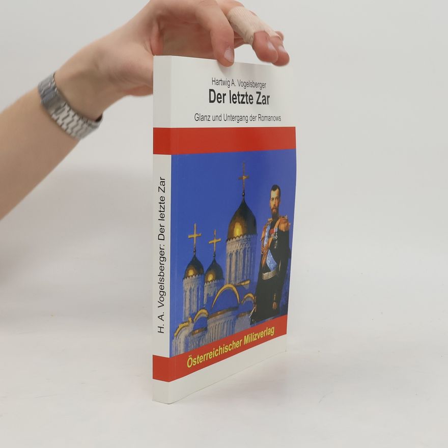 Hartwig A. Vogelsberger Der letzte Zar