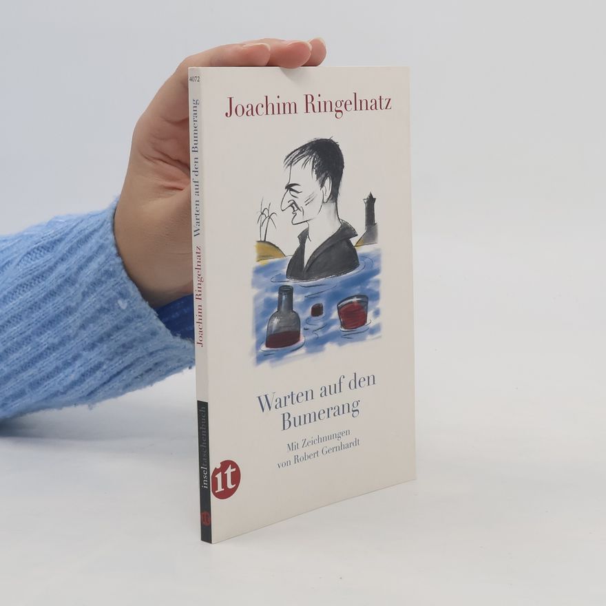 Joachim Ringelnatz Warten auf den Bumerang