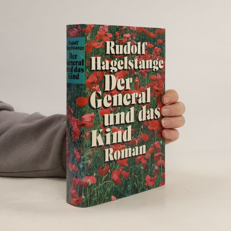 Rudolf Hagelstange Der General und das Kind