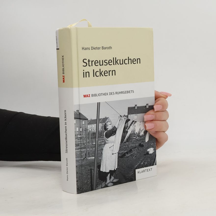 Hans Dieter Baroth Streuselkuchen in Ickern